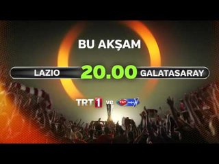 Lazio - Galatasaray bu akşam TRT1'de.