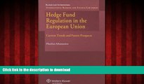 DOWNLOAD Hedge Fund Regulation in the European Union: Current Trends and Future Prospects