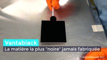 Vantablack, la matière la plus noire jamais fabriquée.