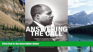 Big Deals  Answering the Call: An Autobiography of the Modern Struggle to End Racial