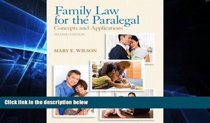 complete  Family Law for the Paralegal: Concepts and Applications (2nd Edition)