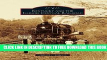 [PDF] Kentucky and the Illinois Central Railroad (Images of Rail) Full Collection