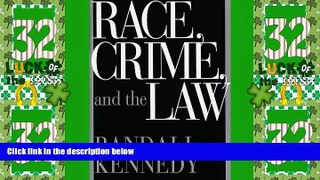 Big Deals  Race, Crime, and the Law  Full Read Best Seller