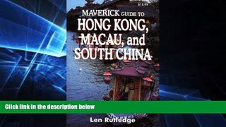 Big Deals  The Maverick Guide to Hong Kong, Macau, and South China  Full Read Best Seller