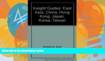 Big Deals  Insight Guides East Asia, China, Hong Kong, Japan, Korea, Taiwan  Full Ebooks Most Wanted