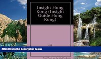 Books to Read  Insight Hong Kong (Insight Guide Hong Kong)  Full Ebooks Most Wanted
