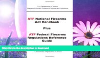 READ  ATF National Firearms Act Handbook Plus ATF Federal Firearms Regulations Reference Guide