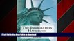 READ PDF The Immigration Handbook: A Practical Guide to United States Visas, Permanent Residency