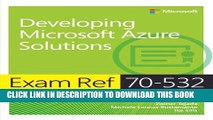 [PDF] Exam Ref 70-532 Developing Microsoft Azure Solutions Full Collection