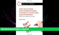 READ THE NEW BOOK Visa Solutions for International Students, Scholars, and Sponsors: What You Need