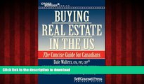 FAVORIT BOOK Buying Real Estate in the US: The Concise Guide for Canadians (Cross-Border Series)