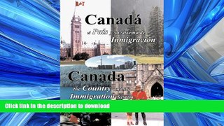 FAVORIT BOOK Canada, el Pais y su Sistema de Inmigracion - Canada, the Country and its Immigration