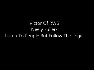 Neely Fuller Jr- Listen To People But Follow Logic