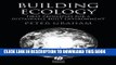 [PDF] Building Ecology: First Principles For A Sustainable Built Environment Full Online