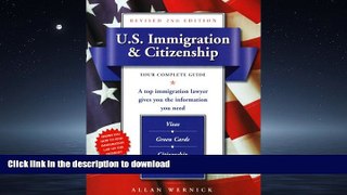 READ THE NEW BOOK U.S. Immigration   Citizenship, Revised 2nd Edition: Your Complete Guide READ