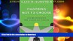 FAVORITE BOOK  Choosing Not to Choose: Understanding the Value of Choice FULL ONLINE