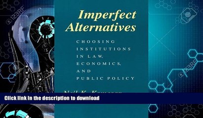 Descargar video: FAVORITE BOOK  Imperfect Alternatives: Choosing Institutions in Law, Economics, and Public