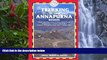 Must Have PDF  Trekking in the Annapurna Region, 4th: Nepal Trekking Guides  Full Read Most Wanted