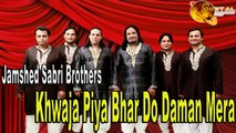 Jamshed Sabri Brothers - Khwaja Piya Bhar Do Daman Mera