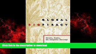 DOWNLOAD Global Biopiracy: Patents, Plants, and Indigenous Knowledge READ EBOOK