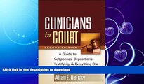 FAVORITE BOOK  Clinicians in Court, Second Edition: A Guide to Subpoenas, Depositions,