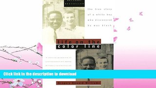 FAVORITE BOOK  Life on the Color Line: The True Story of a White Boy Who Discovered He Was Black