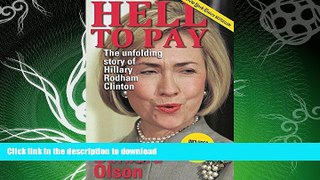 FAVORITE BOOK  Hell to Pay: The Unfolding Story of Hillary Rodham Clinton FULL ONLINE