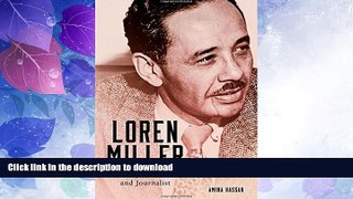 FAVORITE BOOK  Loren Miller: Civil Rights Attorney and Journalist (Race and Culture in the