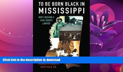 FAVORITE BOOK  To Be Born Black in Mississippi: Why I became a Civil Rights Lawyer  BOOK ONLINE