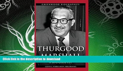 FAVORITE BOOK  Thurgood Marshall: A Biography (Greenwood Biographies) FULL ONLINE