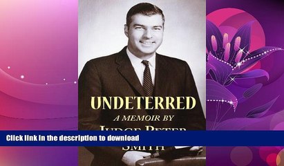 GET PDF  Undeterred: Memoirs of an Unusual Magistrate  GET PDF
