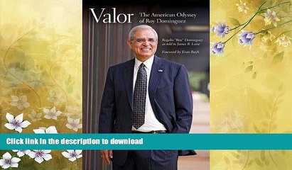 EBOOK ONLINE  Valor: The American Odyssey of Roy Dominguez  BOOK ONLINE