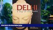 Big Deals  Delhi: A City of Museums  Full Ebooks Best Seller