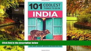 Big Deals  India: India Travel Guide: 101 Coolest Things to Do in India (Rajasthan, Goa, New