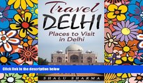 Must Have PDF  Travel Delhi: Places to Visit in Delhi  Best Seller Books Best Seller