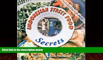 Books to Read  Indonesian Street Food Secrets: A Culinary Travel Odyssey  Best Seller Books Best