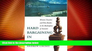 Big Deals  Hard Bargaining in Sumatra: Western Travelers and Toba Bataks in the Marketplace of