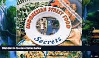 Books to Read  Indonesian Street Food Secrets: A Culinary Travel Odyssey  Best Seller Books Most