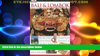 Big Deals  DK Eyewitness Travel Guide: Bali   Lombok  Full Read Best Seller