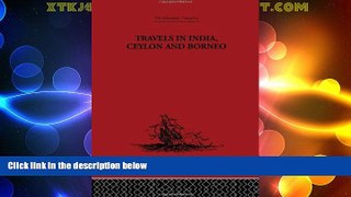 Big Deals  Travels in India, Ceylon and Borneo (Broadway Travellers) by Captain Basil Hall