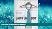 EBOOK ONLINE Lawyer Boy: A Case Study on Growing Up READ NOW PDF ONLINE