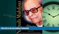 EBOOK ONLINE Naguib Mahfouz at Sidi Gaber: Reflections of a Nobel Laureate, 1994-2001 READ EBOOK