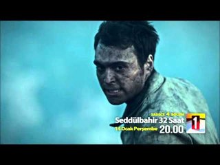 Seddülbahir 32 Saat Tanıtım 2