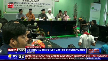 MUI Minta Umat Islam Jaga Kerukunan Beragama