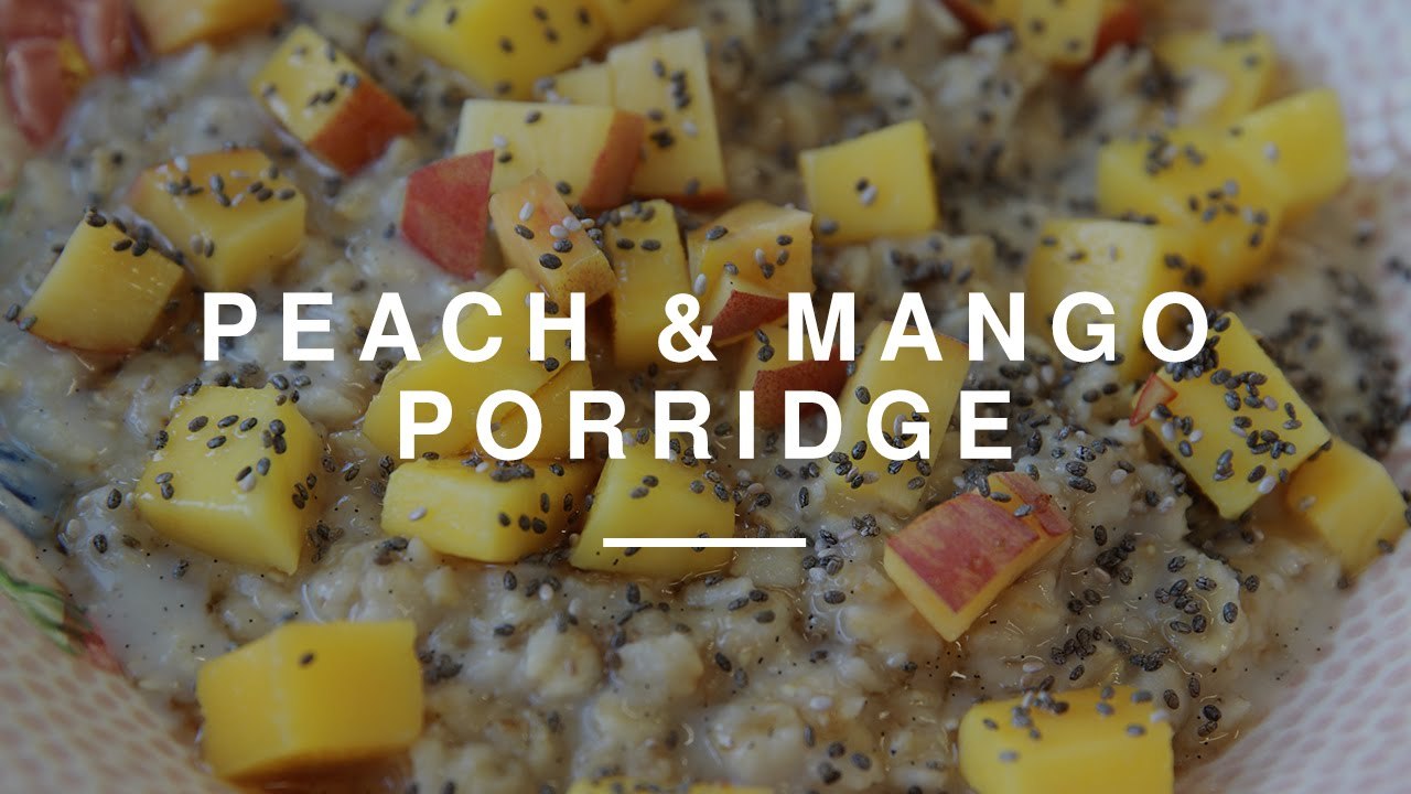 Peach & Mango Porridge | Wild Dish