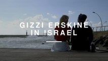 Gizzi Erskine - Behind the Scenes in Israel