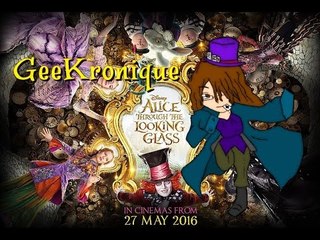 [GeeKronique] Alice de l'autre côté du miroir