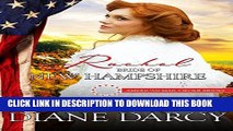 [PDF] Rachel: Bride of New Hampshire (American Mail-Order Brides Series Book 9) Full Online