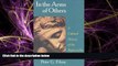 different   In the Arms of Others: A Cultural History of the Right-to-Die in America