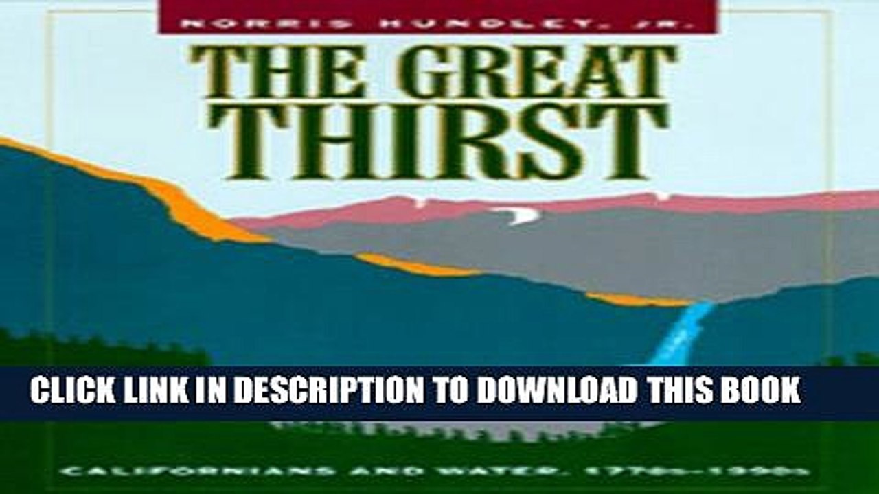 [PDF] The Great Thirst Californians and Water, 1770s1990s Full